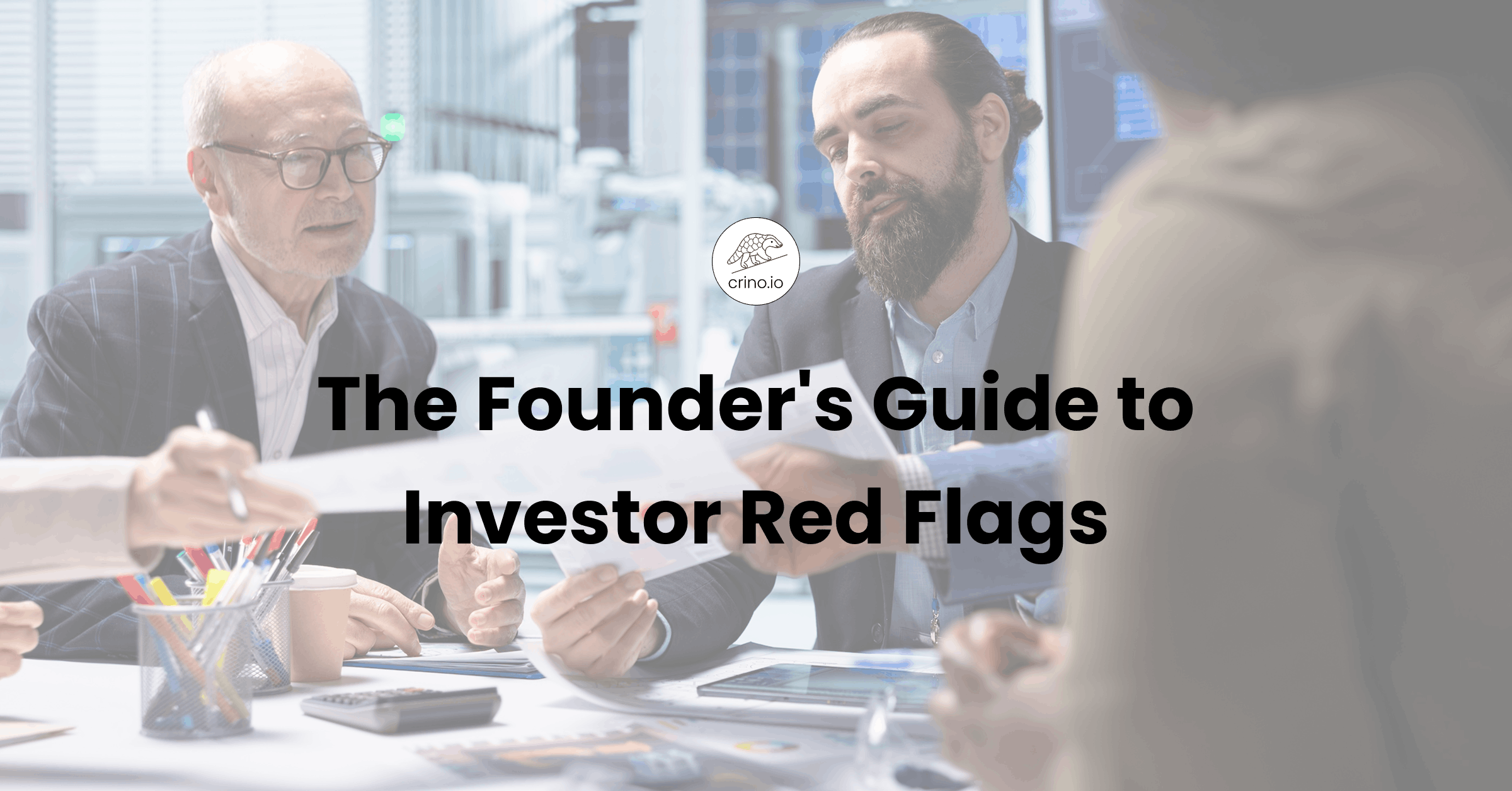 The Founder's Guide to Investor Red Flags: How to Spot Bad Terms and Toxic Money Before You Sign